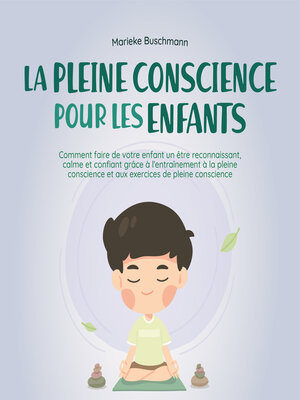 cover image of La pleine conscience pour les enfants